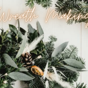 Wreath Making